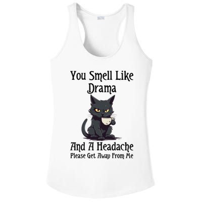 Funny Cat You Smell Like Drama And A Headache Ladies PosiCharge Competitor Racerback Tank