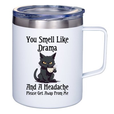 Funny Cat You Smell Like Drama And A Headache 12oz Stainless Steel Coffee Mug