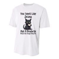 Funny Cat You Smell Like Drama And A Headache Youth Performance Sprint T-Shirt