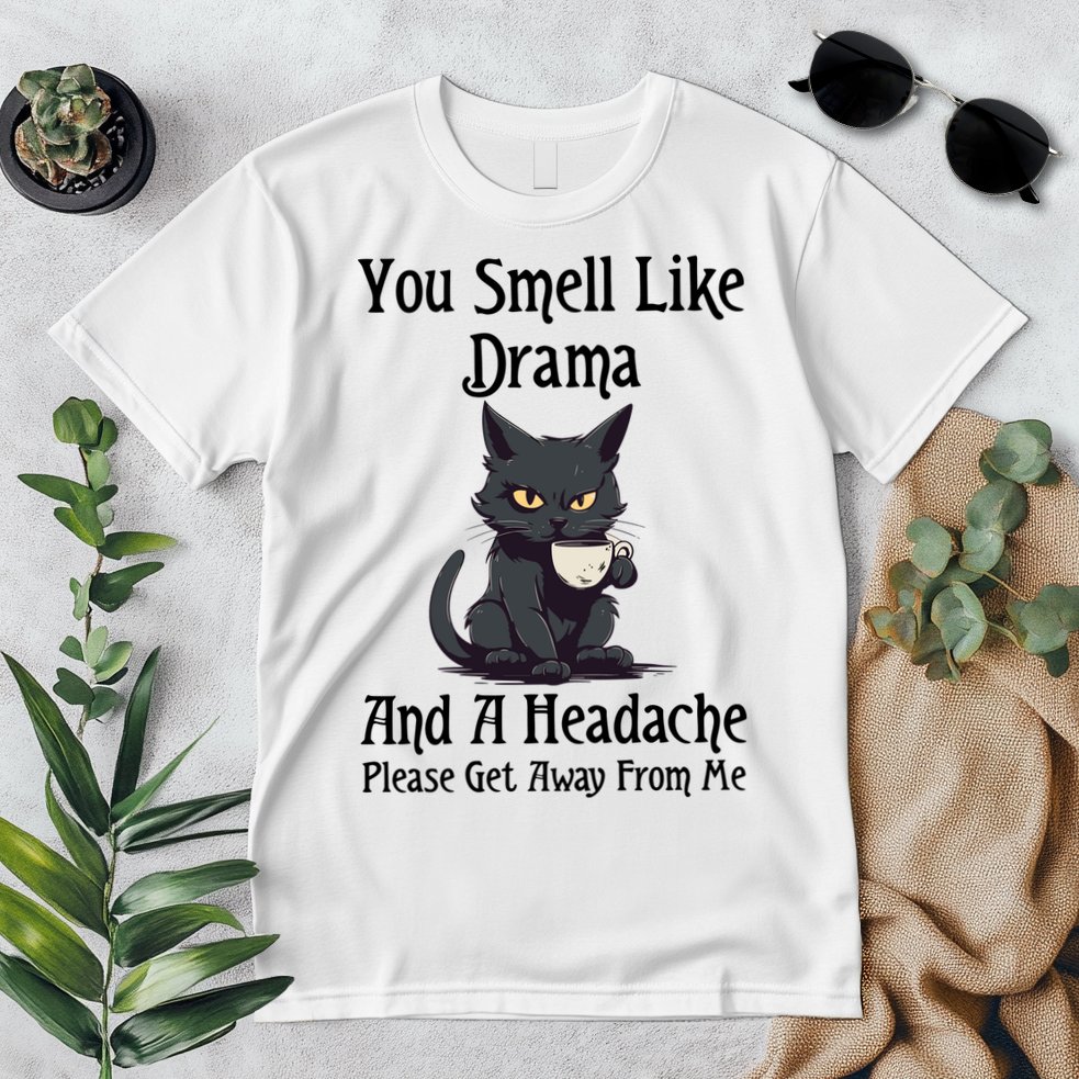 Funny Cat You Smell Like Drama And A Headache Premium T-Shirt