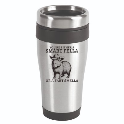 Funny Capybara YouRe Either A Smart Fella Or A Fart Smella 16oz Travel Tumbler