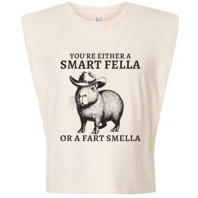 Funny Capybara YouRe Either A Smart Fella Or A Fart Smella Garment-Dyed Women's Muscle Tee