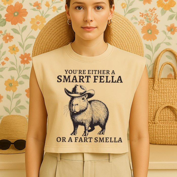 Funny Capybara YouRe Either A Smart Fella Or A Fart Smella Garment-Dyed Women's Muscle Tee