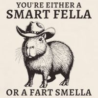 Funny Capybara YouRe Either A Smart Fella Or A Fart Smella Garment-Dyed Women's Muscle Tee