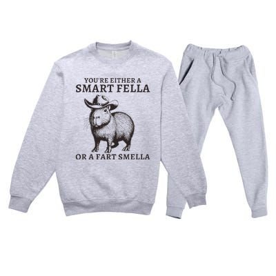 Funny Capybara YouRe Either A Smart Fella Or A Fart Smella Premium Crewneck Sweatsuit Set