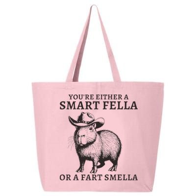 Funny Capybara YouRe Either A Smart Fella Or A Fart Smella 25L Jumbo Tote