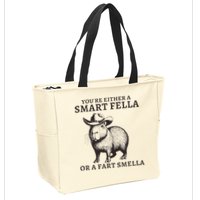 Funny Capybara YouRe Either A Smart Fella Or A Fart Smella Zip Tote Bag