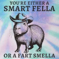 Funny Capybara YouRe Either A Smart Fella Or A Fart Smella Legacy Tie Dye Trucker Hat