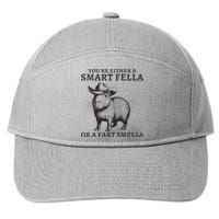 Funny Capybara YouRe Either A Smart Fella Or A Fart Smella 7-Panel Snapback Hat