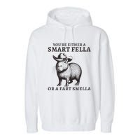 Funny Capybara YouRe Either A Smart Fella Or A Fart Smella Garment-Dyed Fleece Hoodie