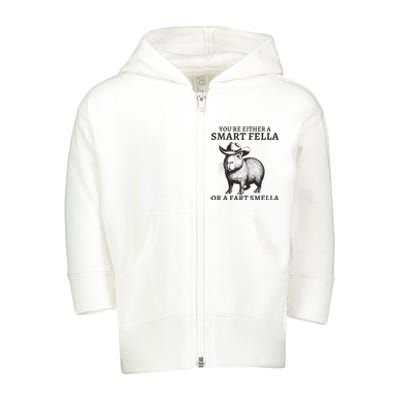 Funny Capybara YouRe Either A Smart Fella Or A Fart Smella Toddler Zip Fleece Hoodie