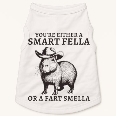 Funny Capybara YouRe Either A Smart Fella Or A Fart Smella Doggie Tank