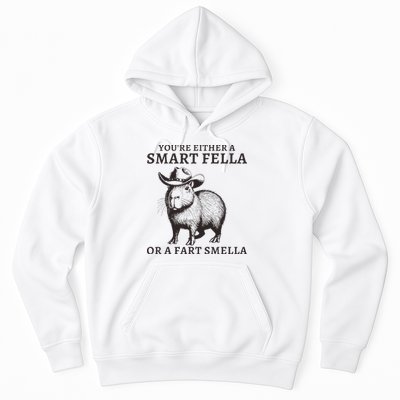 Funny Capybara YouRe Either A Smart Fella Or A Fart Smella Hoodie