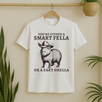 Funny Capybara YouRe Either A Smart Fella Or A Fart Smella T-Shirt
