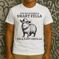 Funny Capybara YouRe Either A Smart Fella Or A Fart Smella T-Shirt