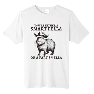 Funny Capybara YouRe Either A Smart Fella Or A Fart Smella Tall Fusion ChromaSoft Performance T-Shirt