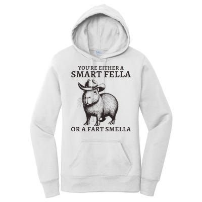 Funny Capybara YouRe Either A Smart Fella Or A Fart Smella Women's Pullover Hoodie