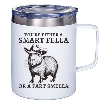 Funny Capybara YouRe Either A Smart Fella Or A Fart Smella 12oz Stainless Steel Coffee Mug
