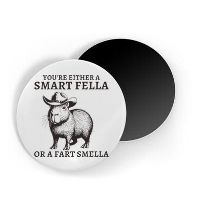 Funny Capybara YouRe Either A Smart Fella Or A Fart Smella Magnet