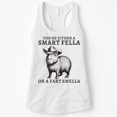Funny Capybara YouRe Either A Smart Fella Or A Fart Smella Womens Tank Top