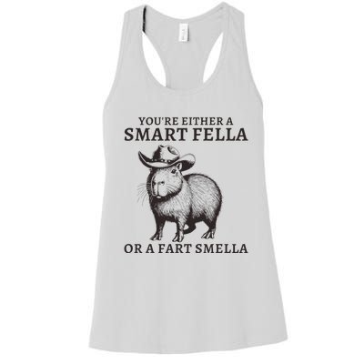 Funny Capybara YouRe Either A Smart Fella Or A Fart Smella Women's Racerback Tank