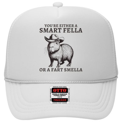 Funny Capybara YouRe Either A Smart Fella Or A Fart Smella Trucker Hat