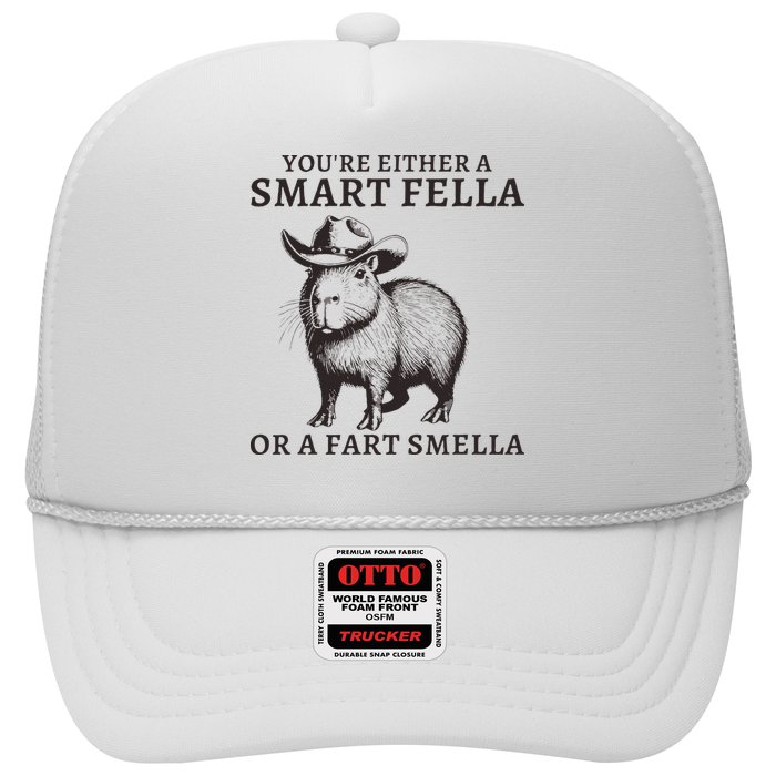Funny Capybara YouRe Either A Smart Fella Or A Fart Smella Trucker Hat