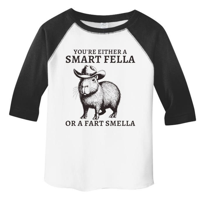 Funny Capybara YouRe Either A Smart Fella Or A Fart Smella Toddler Fine Jersey T-Shirt