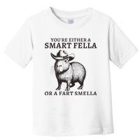 Funny Capybara YouRe Either A Smart Fella Or A Fart Smella Toddler T-Shirt