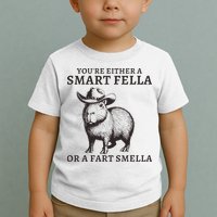 Funny Capybara YouRe Either A Smart Fella Or A Fart Smella Toddler T-Shirt