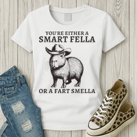 Funny Capybara YouRe Either A Smart Fella Or A Fart Smella Womens T-Shirt