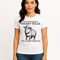 Funny Capybara YouRe Either A Smart Fella Or A Fart Smella Womens T-Shirt