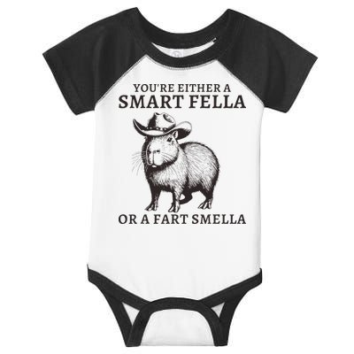 Funny Capybara YouRe Either A Smart Fella Or A Fart Smella Infant Baby Jersey Bodysuit