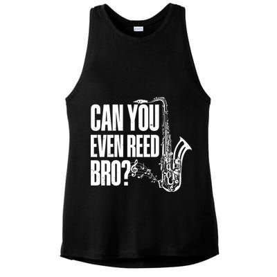 Funny Can You Even Reed Bro Saxophone Player Ladies PosiCharge Tri-Blend Wicking Tank
