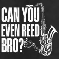 Funny Can You Even Reed Bro Saxophone Player Cool Comfort Performance Bucket Hat