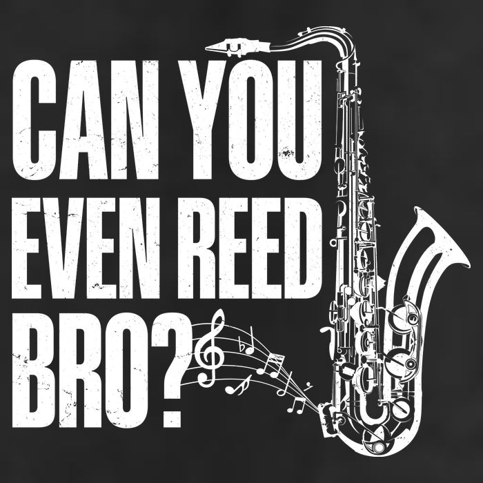 Funny Can You Even Reed Bro Saxophone Player Cool Comfort Performance Bucket Hat