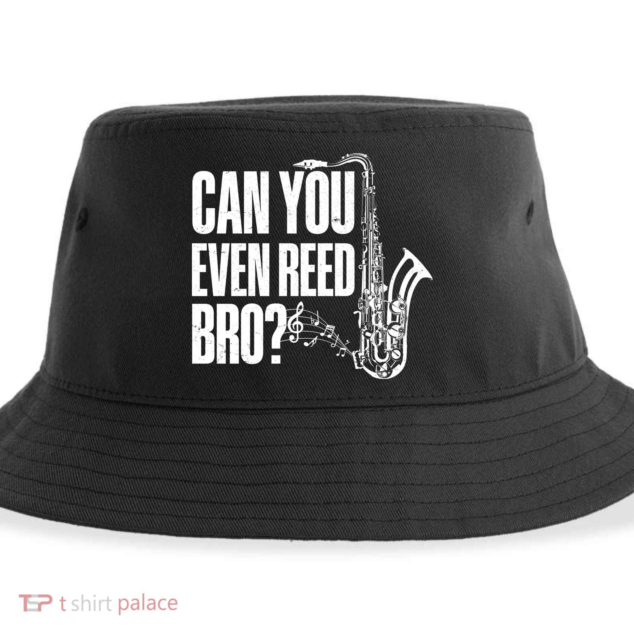 Funny Can You Even Reed Bro Saxophone Player Sustainable Bucket Hat