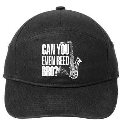 Funny Can You Even Reed Bro Saxophone Player 7-Panel Snapback Hat