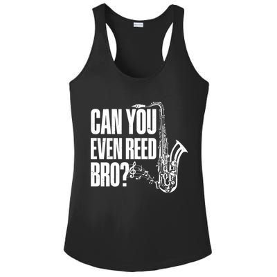 Funny Can You Even Reed Bro Saxophone Player Ladies PosiCharge Competitor Racerback Tank