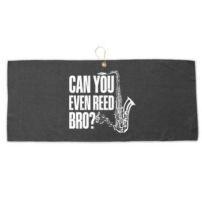 Funny Can You Even Reed Bro Saxophone Player Large Microfiber Waffle Golf Towel