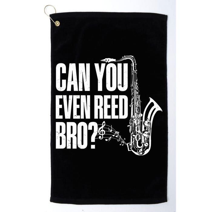 Funny Can You Even Reed Bro Saxophone Player Golf Towel