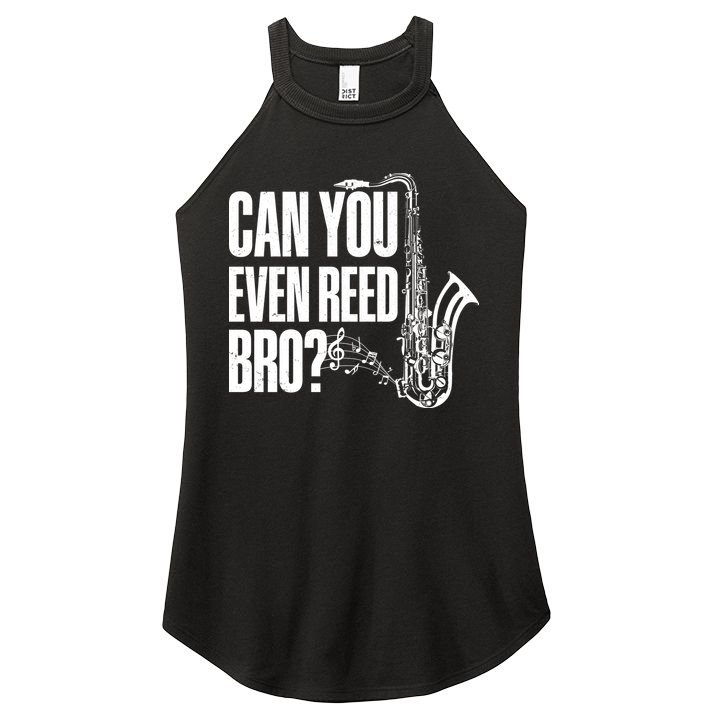 Funny Can You Even Reed Bro Saxophone Player Women's Perfect Tri Rocker Tank