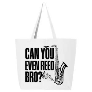 Funny Can You Even Reed Bro Saxophone Player 25L Jumbo Tote