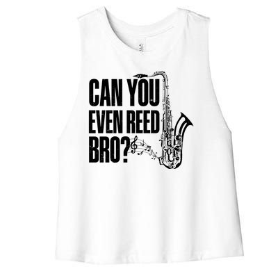 Funny Can You Even Reed Bro Saxophone Player Women's Racerback Cropped Tank