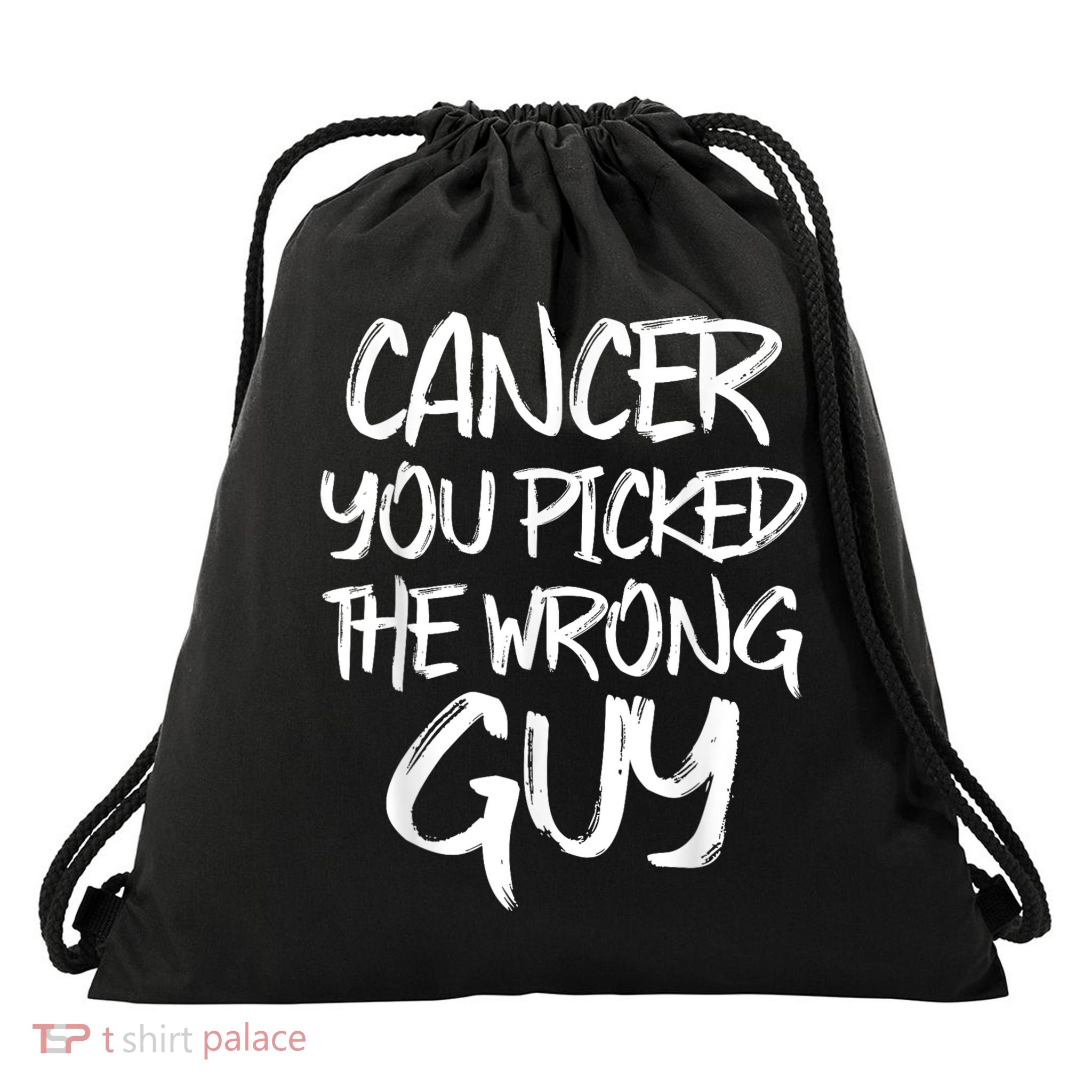 Funny Cancer You Picked The Wrong Guy Fighter Survivor Gift Drawstring Bag