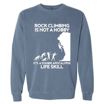 Funny Climbing Zombie Escape Rock Climber Tee Garment-Dyed Sweatshirt