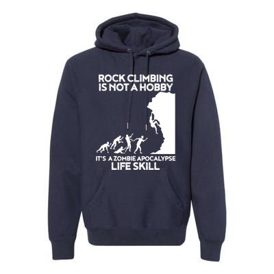 Funny Climbing Zombie Escape Rock Climber Tee Premium Hoodie