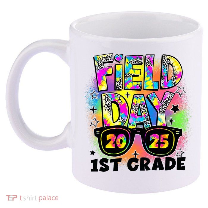 Field Day 1st Grade Field Day Fun Day Teacher Student 11oz C Handle Ceramic Mug