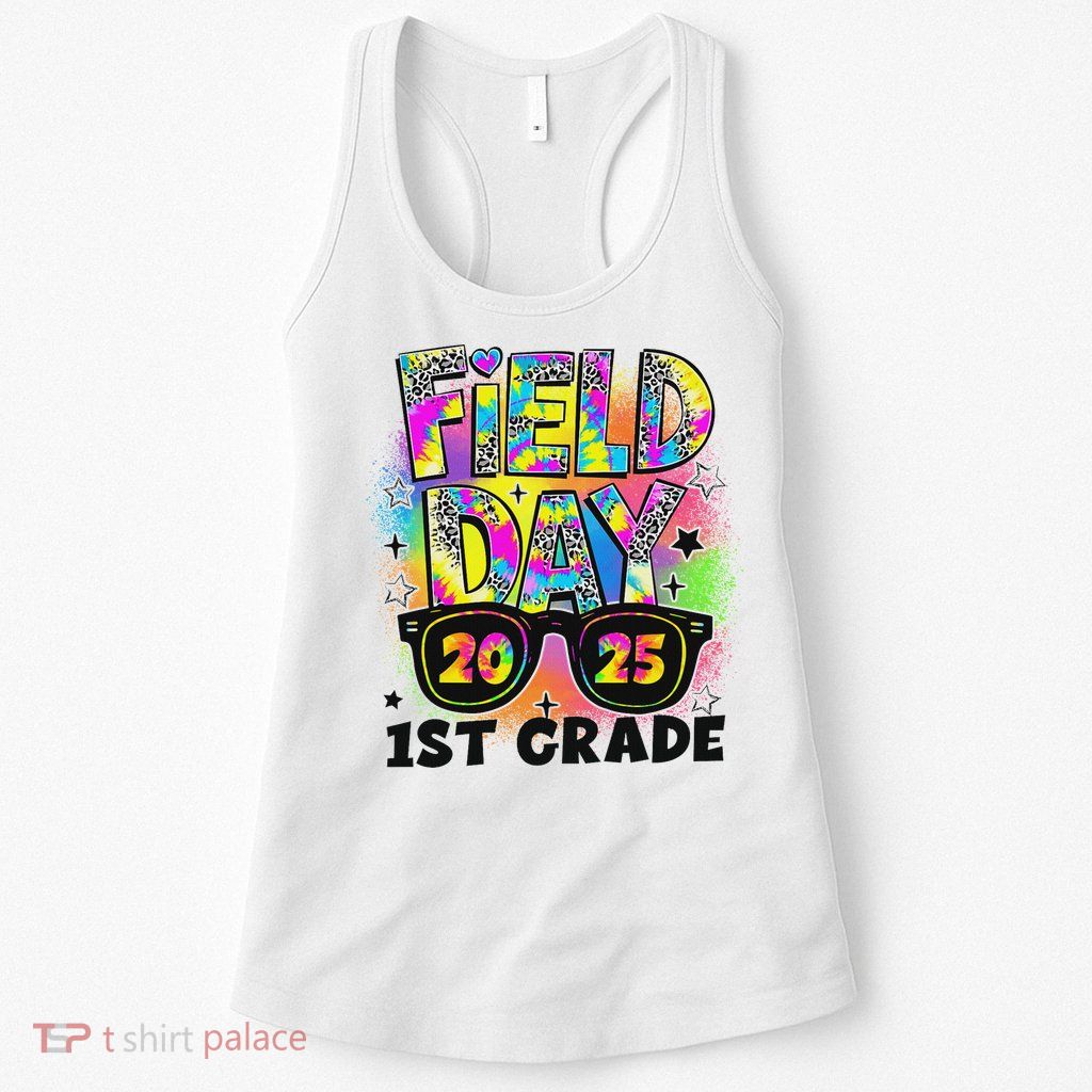Field Day 1st Grade Field Day Fun Day Teacher Student Womens Tank Top
