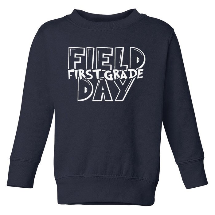 Field Day 2024 First Grade School Teacher Blue Toddler Sweatshirt